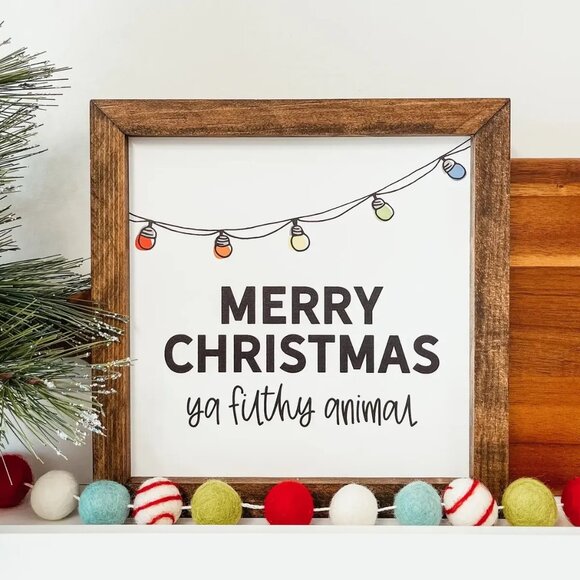 ($35) Merry Christmas Ya Filthy Animal Sign - Picture 1 of 4